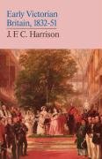 Early Victorian Britain: 1832-51