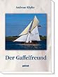 Der Gaffelfreund