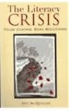 The Literacy Crisis: False Claims, Real Solutions