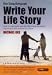 Books : Write Your Life Story: How to Record and Present Your Memories for Friends and Family to Enjoy