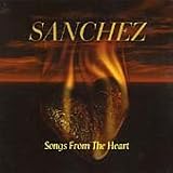 Sanchez - Songs from the Heart