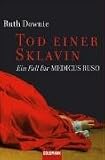 Tod einer Sklavin. Ein Fall für Medicus Ruso