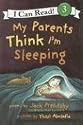 My Parents Think I'm Sleeping (I Can Read Book 3)