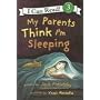 My Parents Think I'm Sleeping (I Can Read - Level 3)