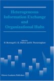 Heterogeneous Information Exchange and Organizational Hubs