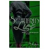 Scattered Lies: Where Lies are the Reality of the Truth (Paperback)