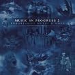 Music in Progress Vol.2 - Progressive Metal & more