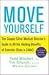 Books : Move Yourself: The Cooper Clinic Medical Director's Guide to All the Healing Benefits of Exercise (Eve a Little!)