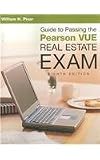 Guide to Passing the Pearson VUE Real Estate Exam, 8th Edition