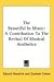 The Beautiful in Music: A Contribution to the Revisal of Musical Aesthetics (Kessinger Publishing's Rare Reprints)