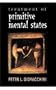 Treatment of Primitive Mental States (Master Work Series)