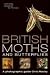 British Moths and Butterflies: A Photographic Guide