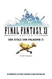 Final Fantasy XI, Bd.8 : Der Stolz der Paladine 1: Bd 8