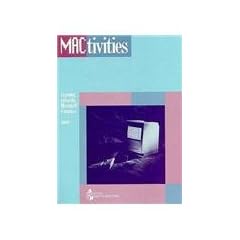 Mactivities: Learning to Use the Macintosh Computer