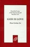 God Is Love/Dues Caritas Est: Encyclical Letter of the Supreme Pontiff Benedict XVI