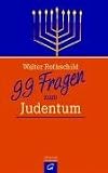 99 Fragen zum Judentum - Walter Rothschild