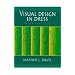 Visual Design in Dress, 3rd Edition