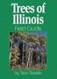 Trees of Illinois Field Guide (Field Guides)