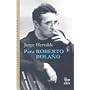 Para Roberto Bolano (Coleccion Dorada) (Spanish Edition)