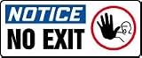 NOTICE No Exit (w/Graphic) 7