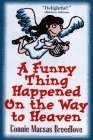 A Funny Thing Happened on the Way to Heaven! by Breedlove, Connie MacSas (1996) Paperback