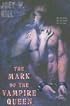 The Mark of the Vampire Queen (Vampire Queen, Book 2)