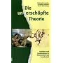 Die unersch�pfte Theorie: Evolution und Kreationismus in Wissenschaft und Gesellschaft
