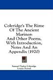 Coleridge's The Rime Of The Ancient Mariner: And Other Poems, With Introduction, Notes And An Appendix (1920)