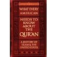 What Every American Needs to Know About the Qur'an - A History of Islam and the United States by William, J Federer