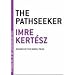 The Pathseeker (The Contemporary Art of the Novella)