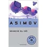 Neanche gli deidi Isaac Asimov