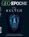 Produkt-Bild: GEO Epoche 47/2011: Die Kelten - F&uuml;rsten, Krieger und Druiden. Eine Kultur zwischen Mythos und Geschichte