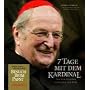 7 Tage mit dem Kardinal: Joachim Meisner - Erzbischof von K�ln