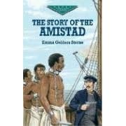 The Story of the Amistad (Evergreen Classics)