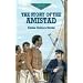 The Story of the Amistad (Evergreen Classics)