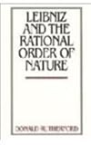 Leibniz and the rational order of nature