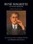 Rene Magritte: Catalogue Raisonne : Oil Paintings, Objects, and Bronzes 1949-1967