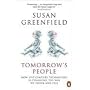 Tomorrow's People: How 21st-Century Technology is Changing the Way We Think and Feel