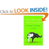 How Not To Say What You Mean: A Dictionary of Euphemisms