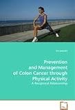Prevention and Management of Colon Cancer through Physical Activity