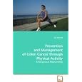 Prevention and Management of Colon Cancer through Physical Activity by Ivo Janecka