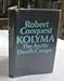 Kolyma: The Arctic Death Camps