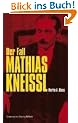 Der Fall Mathias Kneissl