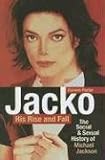 Jacko, His Rise and Fall: The Social and Sexual History of Michael Jackson