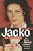 Jacko, His Rise and Fall: The Social and Sexual History of Michael Jackson