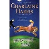 Definitely Dead: A Sookie Stackhouse Novelby Charlaine Harris