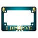 All Products : Religious Motorcycle License Plate Frame I Believe