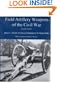 Field Artillery Weapons of the Civil War