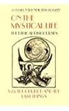 On the Mystical Life: The Ethical Discourses
