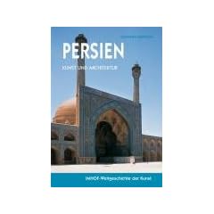 Persien - Kunst und Architektur